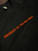 Product of the Bay Area.￼|  relax crew neck